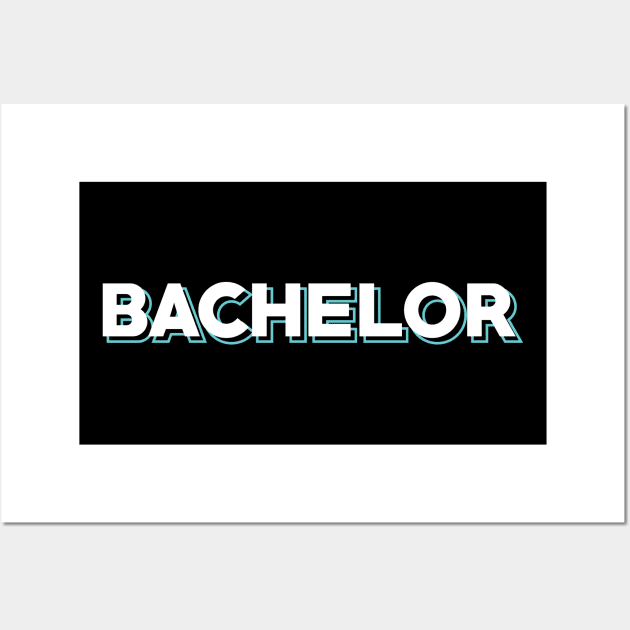 Bachelor Wall Art by inotyler